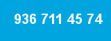 936 711 45 74